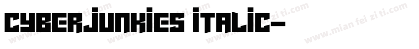 Cyberjunkies Italic字体转换